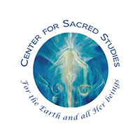The Center For Sacred Studies is dedicated to sustaining ways of life based on collaboration and reciprocity with the Earth and all Her beings.
The Center For Sacred Studies is dedicated to sustaining ways of life based on collaboration and reciprocity with the Earth and all Her beings.